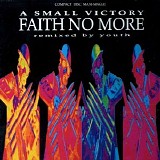Faith No More - A Small Victory [Single]