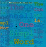 Connells, The - One Simple Word