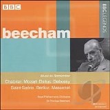 Thomas Beecham - Chabrier, Mozart, Delius etc