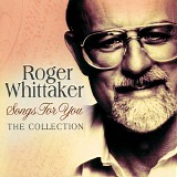 Roger Whittaker - Songs For You