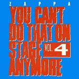 Zappa, Frank - You Can't Do That On Stage Anymore Volume 4