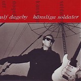 Ulf Dageby - KÃ¤nsliga soldater