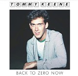 Tommy Keene - Back To Zero Now