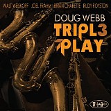 Doug Webb - Triple Play