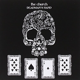 The Church - Deadman's Hand