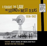 Various artists - I Fought The Law: The Sound Of West Texas 1958-1962