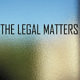 The Legal Matters - The Legal Matters