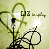 Liz Longley - Hot Loose Wire