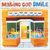 Various Artists - Making God Smile: An Artists' Tribute to the Songs of Beach Boy Brian Wilson