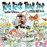 Various Artists - Rig Rock Truck Stop