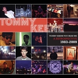Tommy Keene - Tommy Keene You Hear Me: A Retrospective 83-2009