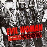 Crow - Evil Woman: The Best of Crow