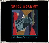 Bruce Hornsby - Rainbow's Cadillac Maxi-CD