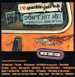 Various Artists - I Love Sparkle Jets U.K.: Don't Hit Me, I Have a Full Tank of Gas