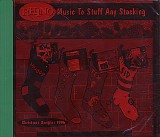 Various Artists - Music To Stuff Any Stocking - Christmas Sampler 1996