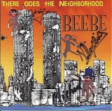 Beebe - There Goes The Neighborhood