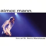 Aimee Mann - Live at St.Ann's Warehouse