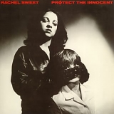 Rachel Sweet - Protect the Innocent