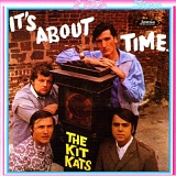 The Kit Kats - It's About Time