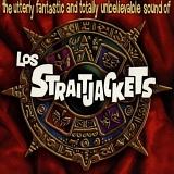 Los Straitjackets - The Utterly Fantastic and Totally Unbelievable Sound of Los Straitjackets