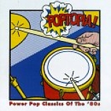Various Artists - Poptopia!: Power Pop Classics Of The '80's