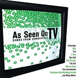 Various Artists - As Seen on TV: Songs from Commercials