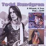 Todd Rundgren - A Wizard, A True Star / Todd
