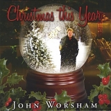 John Worsham - Christmas This Year