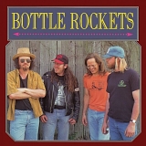 The Bottle Rockets - Bottle Rockets & The Brooklyn Side