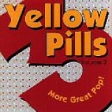 Various Artists - Yellow Pills 3: More Great Pop
