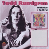 Todd Rundgren - Initation / Faithful