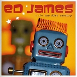 Ed James - In the 21st Century