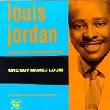 Louis Jordan - One Guy Named Louis