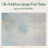 Olle Adolphson - Olle Adolphson sjunger Evert Taube - Jag har skrivit till min flicka