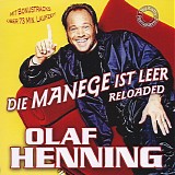 Olaf Henning - Die Manege Ist Leer Reloaded