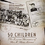 Marco d'Ambrosio - 50 Children: The Rescue Mission of Mr. and Mrs. Kraus
