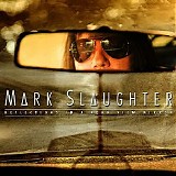 Mark Slaughter - 2015 - Reflections In A Rear View Mirror