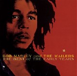 Bob Marley & The Wailers - The Best of the Early Years