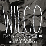 Wilco - 2015.06.26 - Solid Sound Festival, North Adams, MA