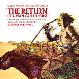Laurence Rosenthal - The Return of A Man Called Horse