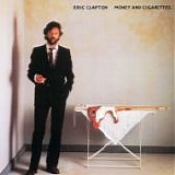 Eric CLAPTON - 1983: Money And Cigarettes