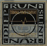 Terminal Power Company - Run Silent, Run Deep