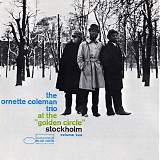 The Ornette Coleman Trio - At The Golden Circle, Vol. 2