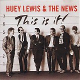 Huey Lewis & The News - This Is It!