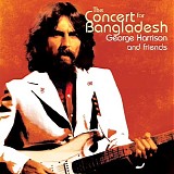 George Harrison & Friends feat. Eric Clapton, Bob Dylan, Jim Keltner, Ustad Ali  - The Concert For Bangla Desh <Additional Track Edition>