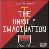 Cope, Julian - The Unruly Imagination