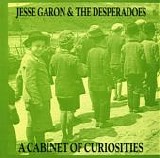 Jesse Garon and the Desperadoes - A Cabinet of Curiosities LP