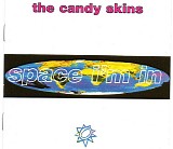 Candyskins, The - Space I'm In
