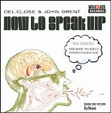 Del Close & John Brent - How To Speak Hip / The Do It Yourself Psychoanalysis Kit