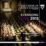 Stephen Cleobury & Choir of King's College, Cambridge - Evensong Live 2015